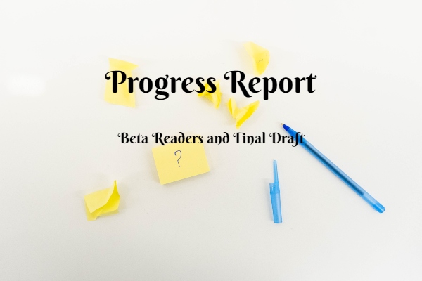 Writing Update–Working with Beta Readers